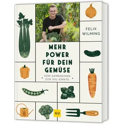 Mehr Power für dein Gemüse, Ratgeber von Felix Wilming