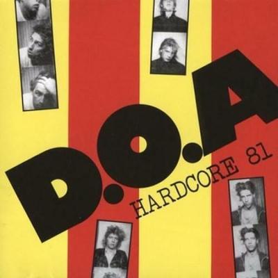 Hardcore 81 (40th Anniversary Edition) - DOA, CD