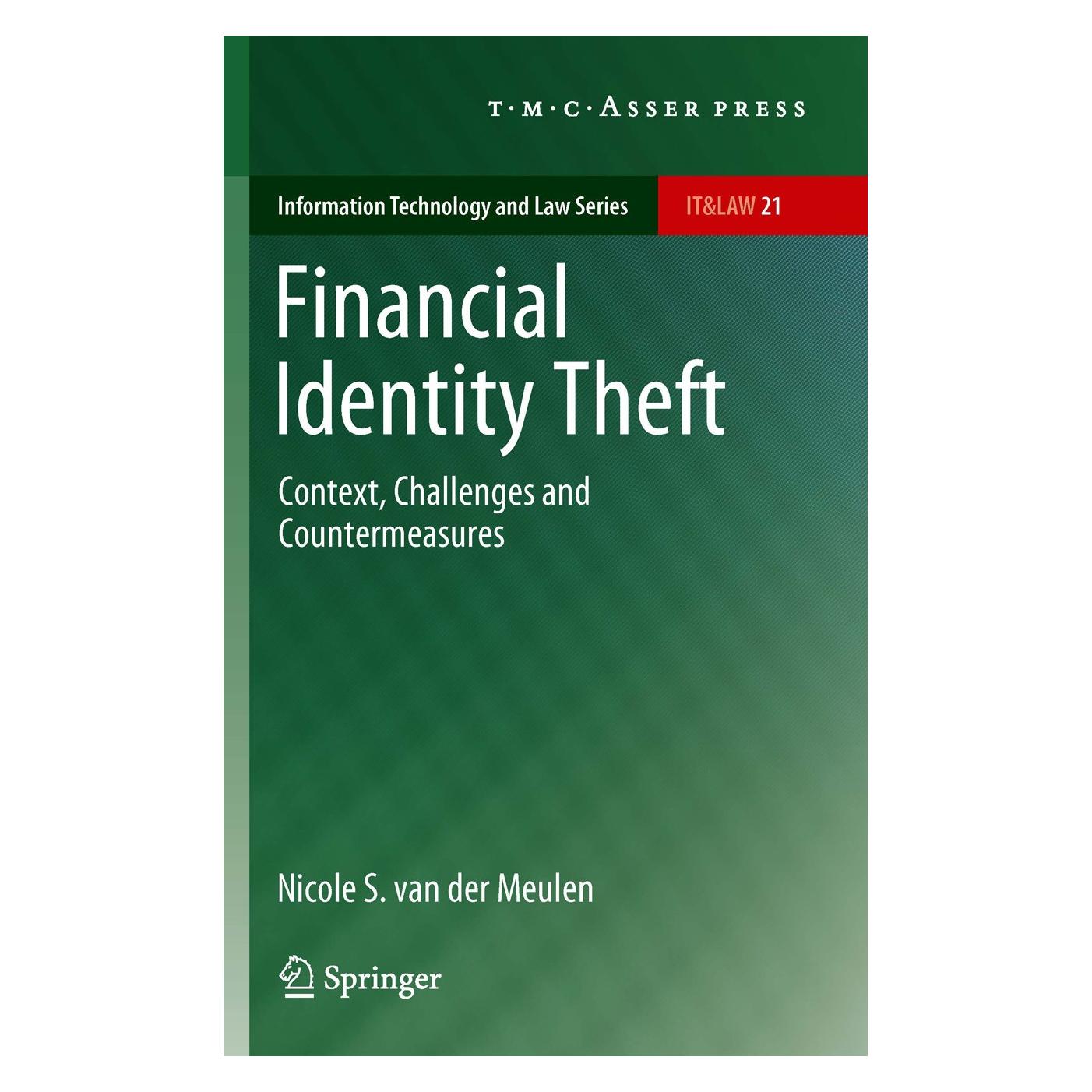 T.M.C. Asser Press Financial Identity Theft (Englisch, Hardcover, Nicole S van der Meulen, Nicole S. van der Meulen) (9789067048132)