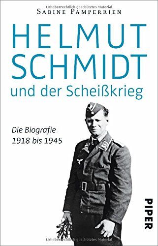 Sabine Pamperrien - Helmut Schmidt und der Scheißkrieg: Die Biografie 1918 bis 1945 - Preis vom 18.10.2026 19:22:15 h