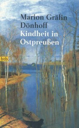 Dönhoff, Marion Gräfin - Kindheit in Ostpreußen - Preis vom 17.10.2026 19:25:27 h