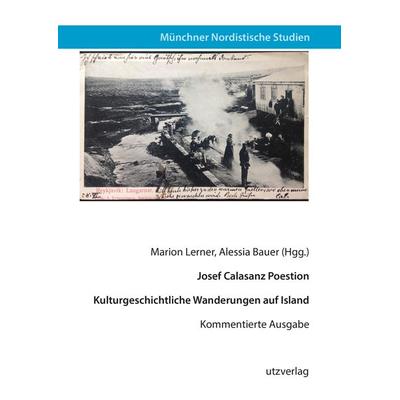 Kulturgeschichtliche Wanderungen auf Island, Taschenbuch von Josef Calasanz Poestion, Utzverlag GmbH, 978-3-8316-5025-5
