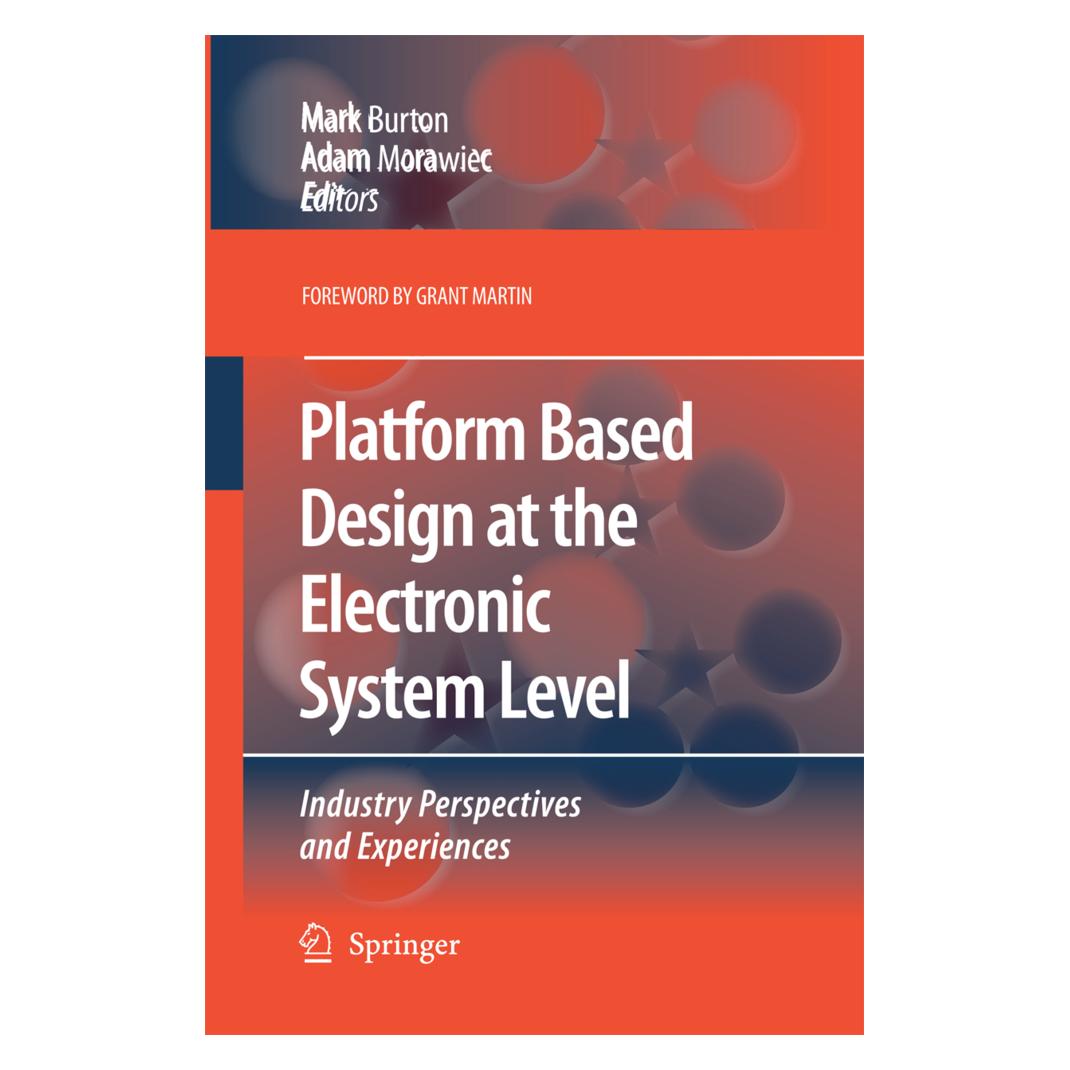 Springer Platform Based Design at the Electronic System Level (Englisch, Softcover, Adam Morawiec, Mark Burton) (55579493)