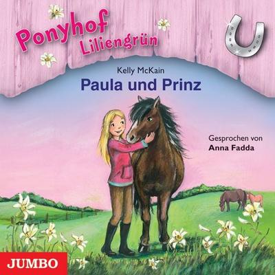 Ponyhof Liliengrün. Paula und Prinz [Band 2] - Kelly McKain, Audio, 4064067305429