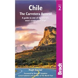 Chile: Carretera Austral, Reisebücher von Hugh Sinclair, Sinclair Hugh