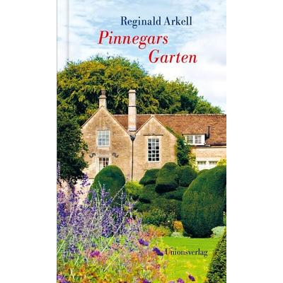 Pinnegars Garten, Gebundene Ausgabe von Reginald Arkell, Unionsverlag