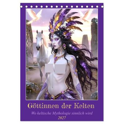 Göttinnen der Kelten (Tischkalender 2027 DIN A5 hoch), CALVENDO Monatskalender
