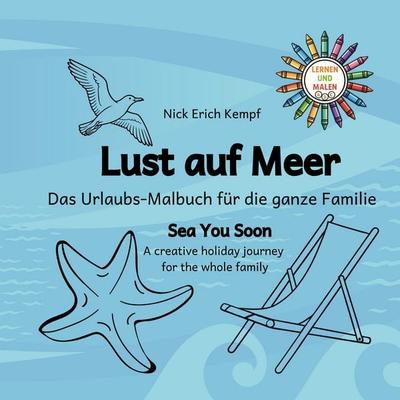 Lust auf Meer. Das Urlaubs-Malbuch für die ganze Familie., Gebundene Ausgabe von Nick Erich Kempf, BoD – Books on Demand, 978-3-8192-0008-3