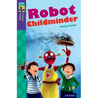 Oxford Reading Tree TreeTops Fiction: Level 11 More Pack B: Robot Childminder, Taschenbuch von Jonny Zucker, Oxford University Press,