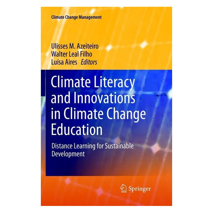 Springer Climate Literacy and Innovations in Climate Change Education (Englisch, Softcover, Lusa Aires, Ulisses M. Azeiteiro, Walter Leal Filho) (56042663)