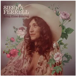 Concord Records, Schallplatten, Long Time Coming (Sft) (Sierra Ferrell)