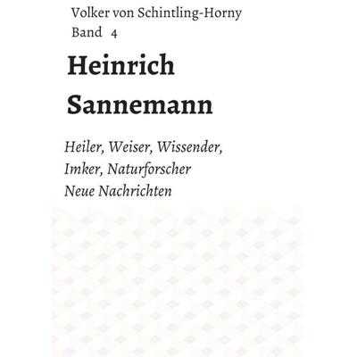 Heinrich Sannemann, Taschenbuch von Volker Schintling-Horny, Tredition, 978-3-7439-7896-6