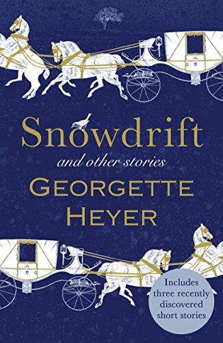 Georgette Heyer - Snowdrift and Other Stories (includes three new recently discovered short stories) - Preis vom 09.10.2026 07:28:09 h