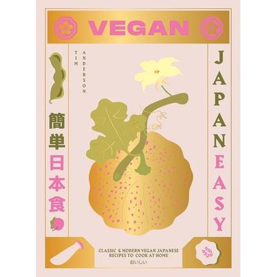 Vegan Japaneasy, Gebundene Ausgabe von Tim Anderson, Hardie Grant London Ltd., 978-1-78488-284-6
