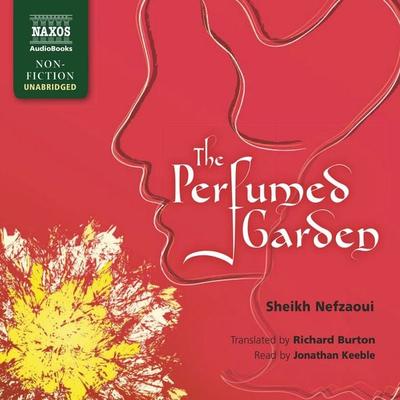 The Perfumed Garden (Unabridged) - Sheikh Nefzaoui, Audio, 4057664059529