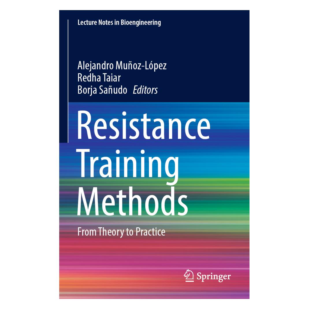 Springer Resistance Training Methods (Englisch, Softcover, Alejandro Muñoz-López, Borja Sañudo, Redha Taiar) (56897002)