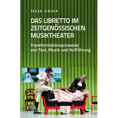 Das Libretto im zeitgenössischen Musiktheater -