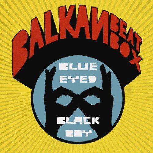 Balkan Beat Box - Blue Eyed Black Boy - Preis vom 13.10.2026 19:28:25 h