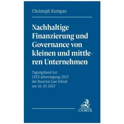 Nachhaltige Finanzierung und Governance von kleinen und mittleren Unternehmen, Fachbücher von Christoph Kumpan