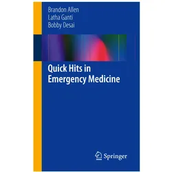 Quick Hits in Emergency Medicine, Fachbücher von Brandon Allen, Bobby Desai, Latha Ganti