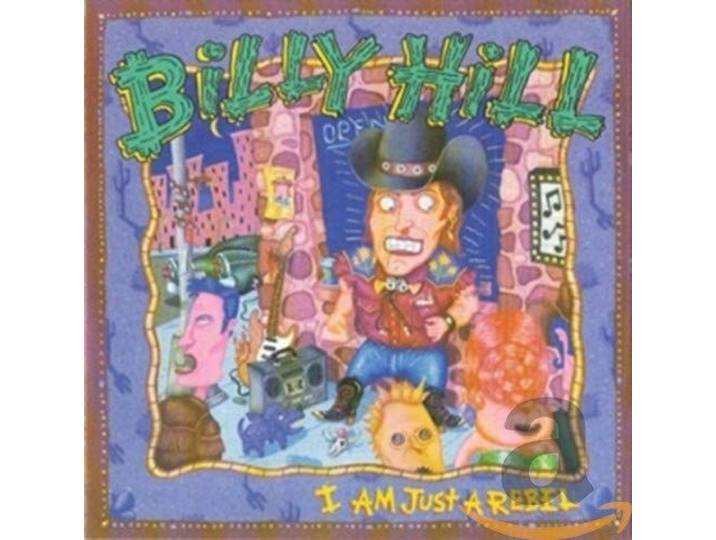 Billy Hill - I Am Just A Rebel