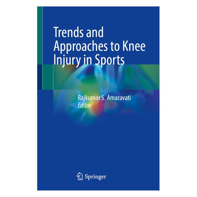 Springer Trends and Approaches to Knee Injury in Sports (Englisch, Hardcover, Rajkumar S. Amaravati) (62627443)