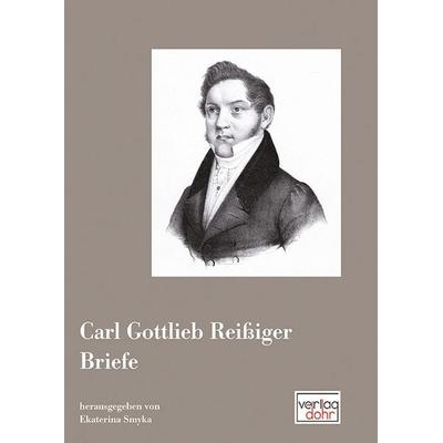 Carl Gottlieb Reißiger: Briefe -