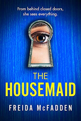 Freida McFadden - The Housemaid: An absolutely addictive psychological thriller with a jaw-dropping twist - Preis vom 02.10.2026 23:42:20 h