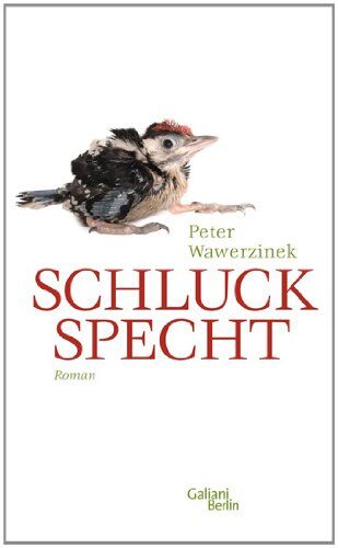 Peter Wawerzinek - Schluckspecht: Roman - Preis vom 18.10.2026 19:22:15 h