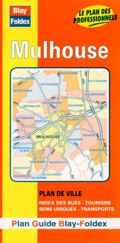 Plan Guide Blay - Plan de ville : Mulhouse (avec un index) - Preis vom 11.10.2026 03:10:56 h