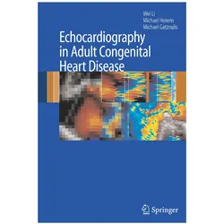 Echocardiography in Adult Congenital Heart Disease, Fachbücher von Michael A. Gatzoulis, Wei Li, Michael Henein