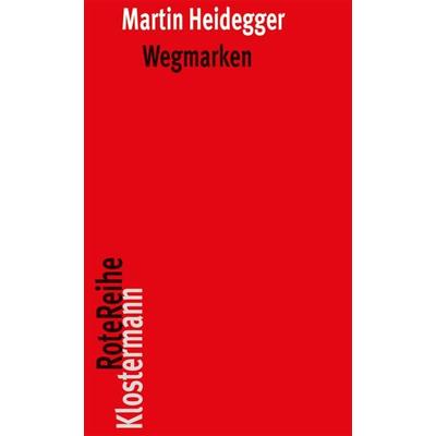 Wegmarken, Taschenbuch von Martin Heidegger, Klostermann, Vittorio, 978-3-465-04183-2