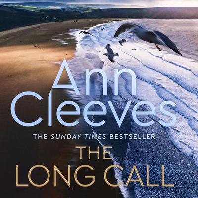 The Long Call - Ann Cleeves, Audio, 9781529082999