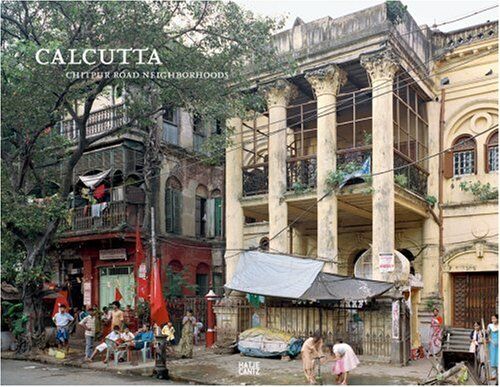 Hanig, Florian [Red.] - Peter Bialobrzeski Calcutta : Chitpur Road Neighborhoods - Preis vom 09.10.2026 07:28:09 h