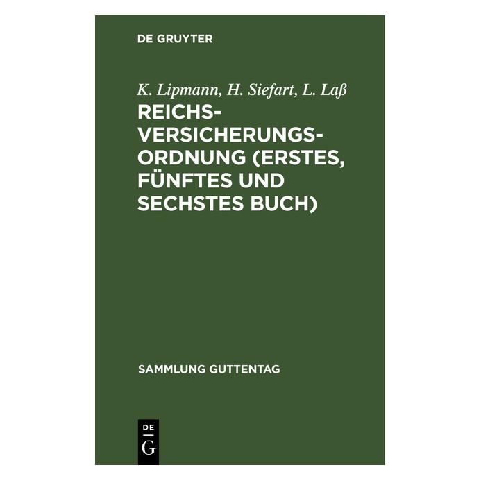 De Gruyter Lipmann:Reichsversicherungsordnung (Ers (Deutsch, Hardcover, H. Siefart, K. Lipmann, L. Lass) (67780384)