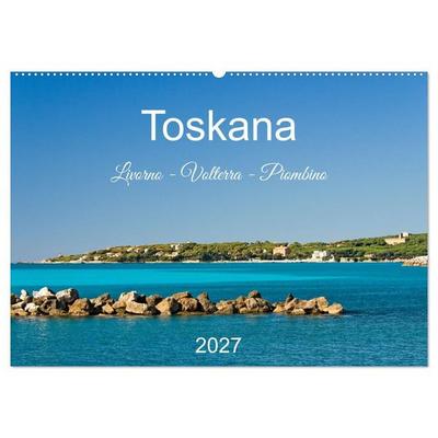 Toskana. Livorno - Volterra - Piombino (Wandkalender 2027 DIN A2 quer), CALVENDO Monatskalender