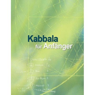Kabbala für Anfänger, Taschenbuch von Yehuda Ashlag,Baruch Ashlag,Michael Laitman, Laitman Kabbalah Publ, 978-1-897448-35-9