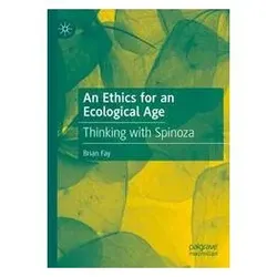 An Ethics for an Ecological Age, Fachbücher von Brian Fay