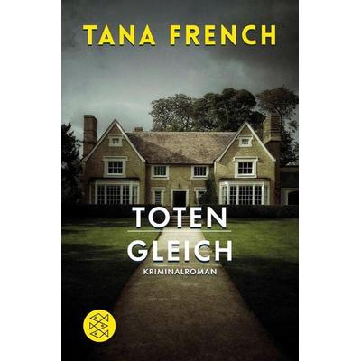 Totengleich, Taschenbuch von Tana French, Fischer Taschenbuch Verlag, 978-3-596-17543-7