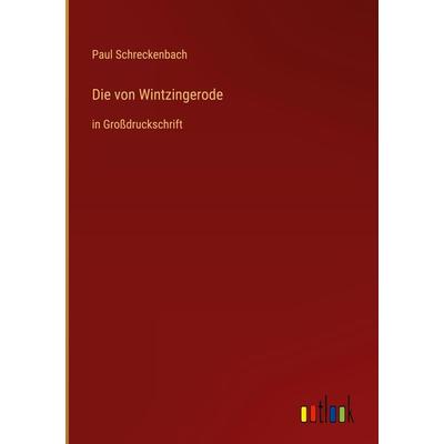 Die von Wintzingerode, Gebundene Ausgabe von Paul Schreckenbach, Outlook, 978-3-368-47175-0