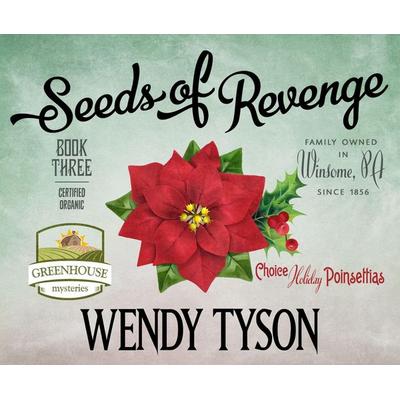 Seeds of Revenge - Wendy Tyson, CD, 9781520080529