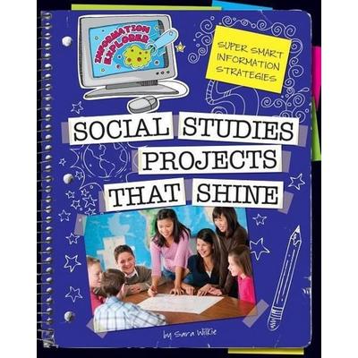 Social Studies Projects That Shine, Gebundene Ausgabe von Sara Wilkie, Cherry Lake Publishing, 978-1-61080-123-2