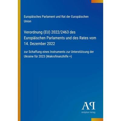Verordnung (EU) 2022/2463 des Europäischen Parlaments und des Rates vom 14. Dezember 2022, Taschenbuch von Europäisches Parlament und Rat der