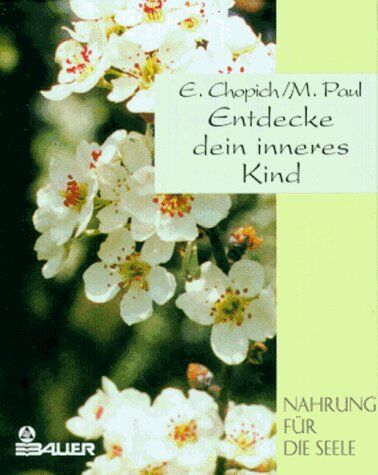 Chopich, Erika J. - Entdecke dein inneres Kind - Preis vom 30.09.2026 09:01:18 h