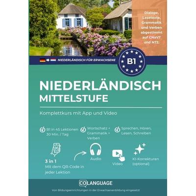 Niederländisch lernen B1 Mittelstufe. Kompletter Kurs mit App und Video, Taschenbuch von CoLanguage Academy, CoLanguage Publishing