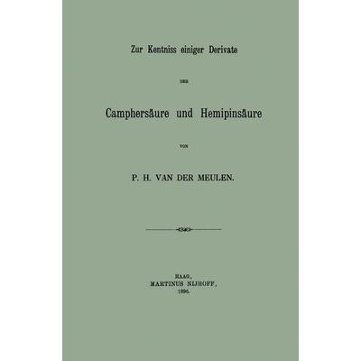 Zur Kentniss einiger Derivate der Camphersäure und Hemipinsäure, Taschenbuch von Pieter Hajonides van der Meulen, Springer Nature B.V.,