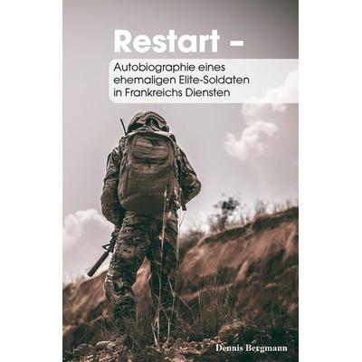 Restart, Taschenbuch von Dennis Bergmann, Verlagshaus Schlosser, 978-3-7581-0052-9