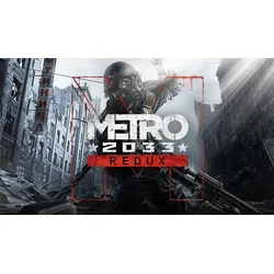 Metro 2033 Redux