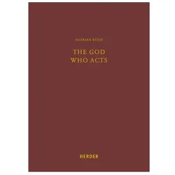 The God Who Acts, Fachbücher von Florian Böth