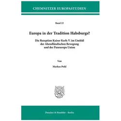 Europa in der Tradition Habsburgs?, Fachbücher von Markus Pohl